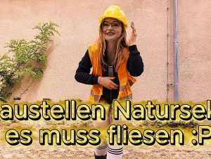 TinyEmily Porno Video: Baustellen-naturs*** – es muss fließen! pi*i :)